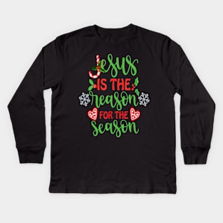 Jesus The Reason Christian Christmas Stocking Stuffer Gifts Kids Long Sleeve T-Shirt